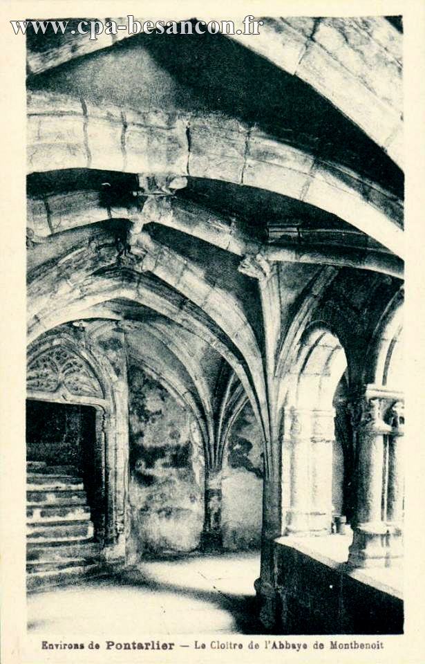 Environs de Pontarlier - Le Cloître de l'Abbaye de Montbenoit